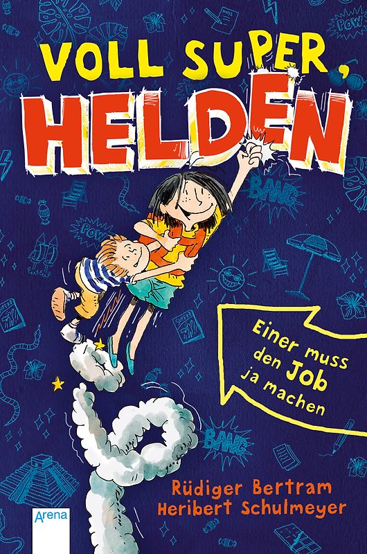 Voll super, Helden (1). Einer muss den Job ja machen