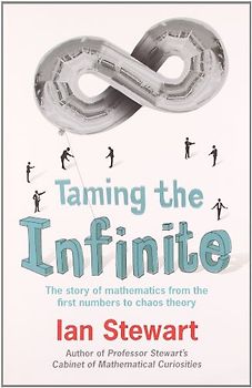 Taming the Infinite - Stewart, Ian