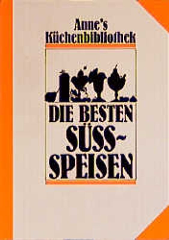 Die besten Süssspeisen