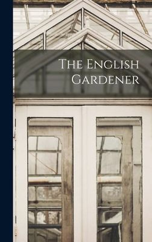 The English Gardener