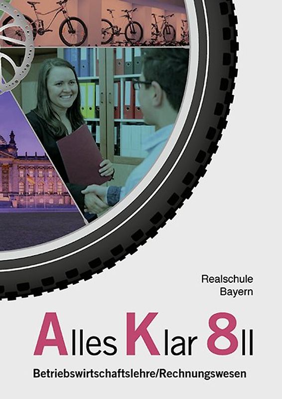 Alles Klar 8 II - Betriebswirtschaftslehre/Rechnungswesen