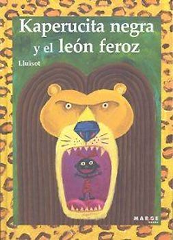 Kaperucita Negra y el león feroz
