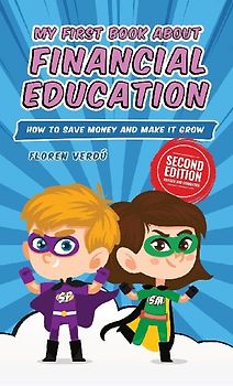 MY FIRST BOOK ABOUT FINANCIAL EDUCATION