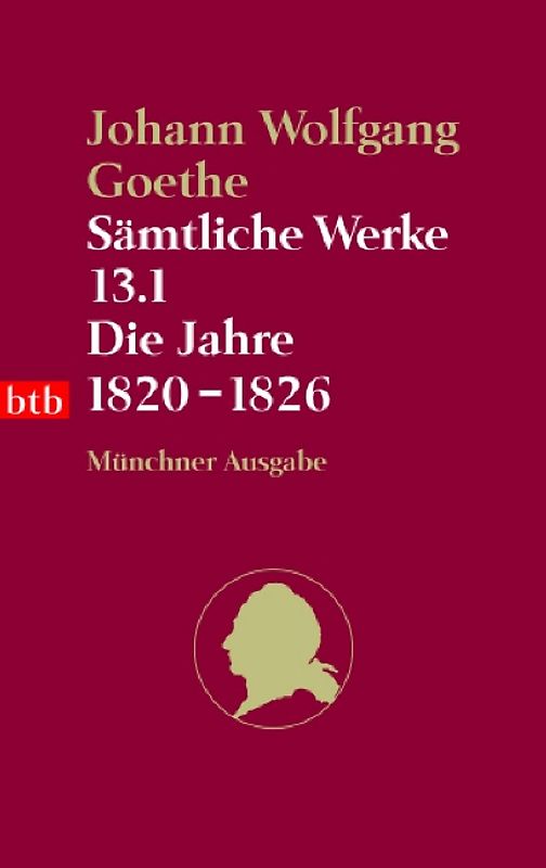Sämtliche Werke. Münchner Ausgabe / Die Jahre 1820-1826