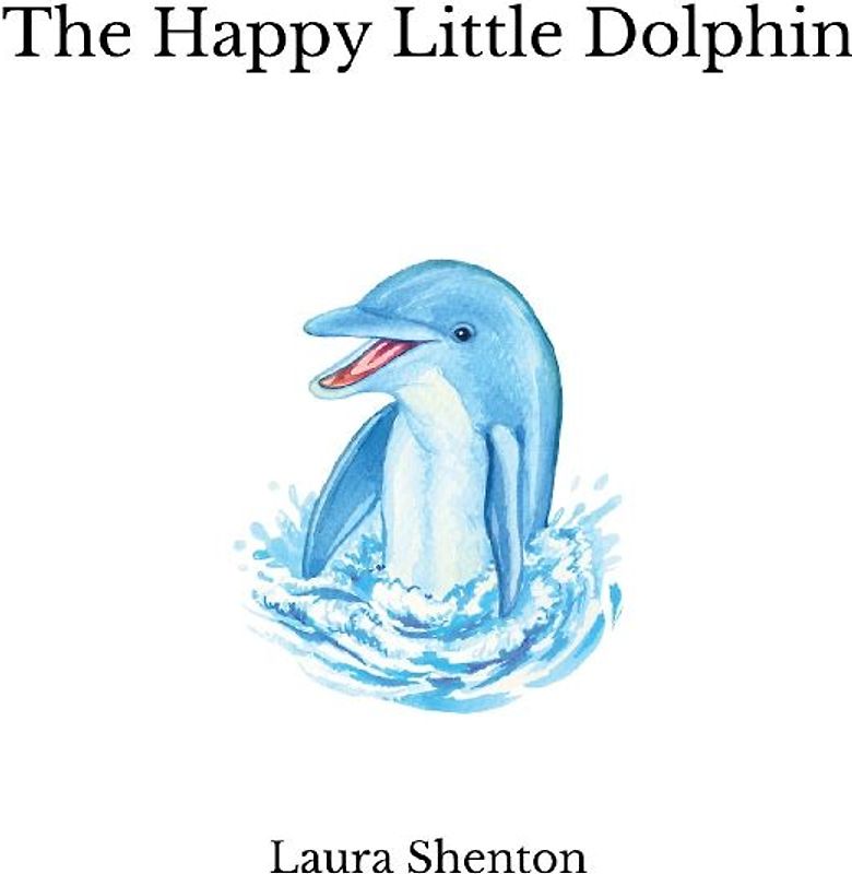 The Happy Little Dolphin