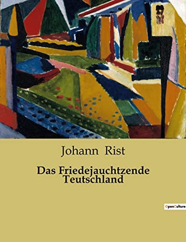 Das Friedejauchtzende Teutschland