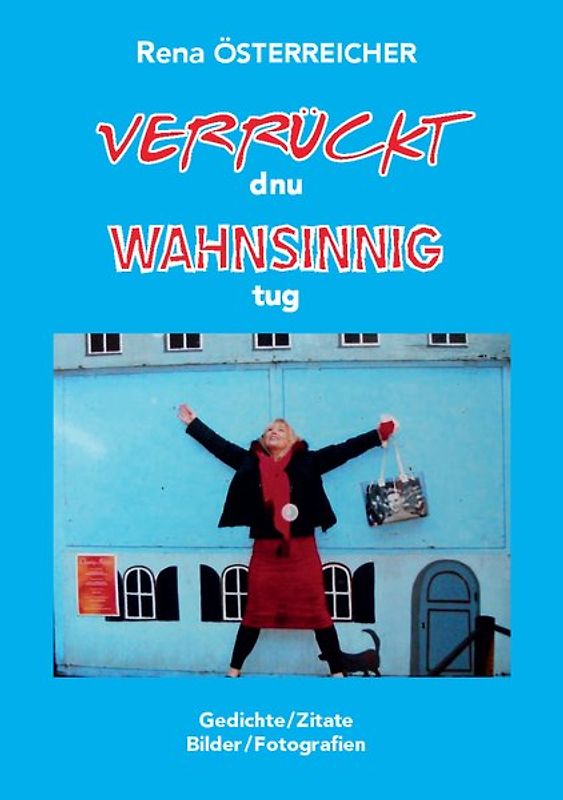 Verrückt und wahnsinnig gut