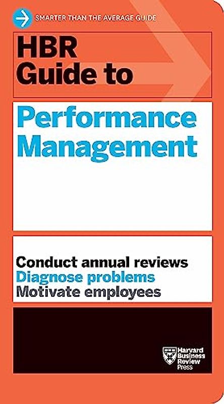 HBR Guide to Performance Management