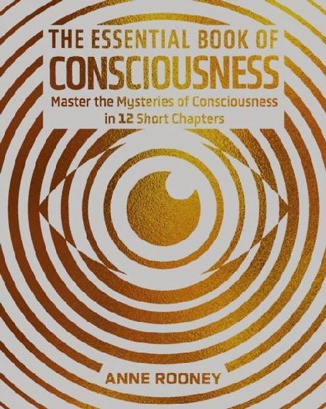 The Essential Book of Consciousness