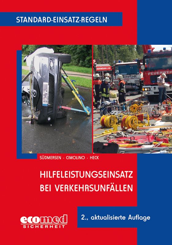 Standard-Einsatz-Regeln: Hilfeleistungseinsatz bei Verkehrsunfällen