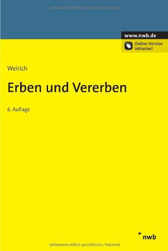 Erben und Vererben: Handbuch des Erbrechts und der vorweggenommenen Vermögensnachfolge