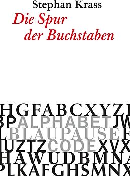 Die Spur der Buchstaben