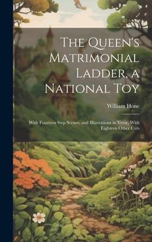 The Queen's Matrimonial Ladder, a National Toy