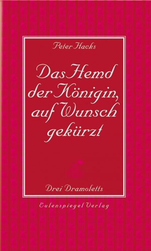 Das Hemd der Königin, auf Wunsch gekürzt
