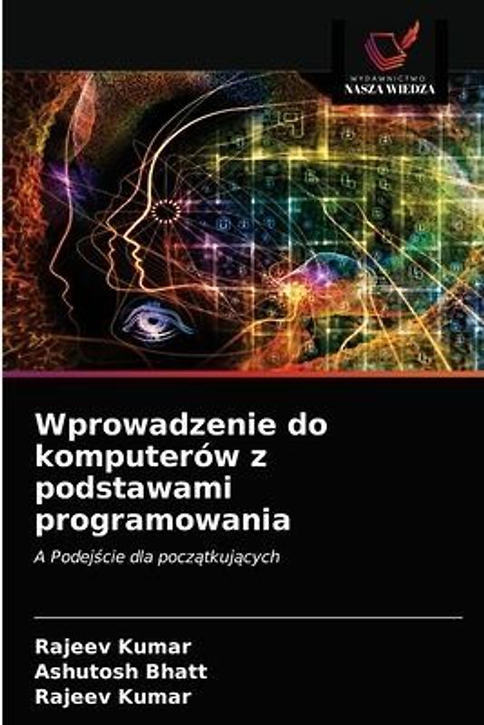 Wprowadzenie do komputerów z podstawami programowania