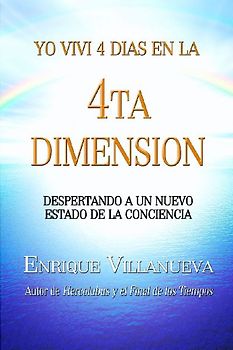 Yo Viví 4 Días en la 4ta Dimensión