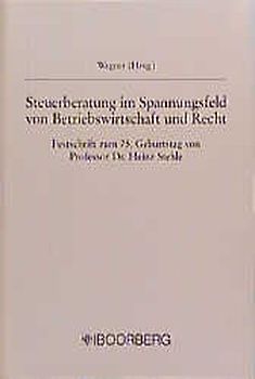Steuerberatung im Spannungsfeld von Betriebswirtschaft und Recht