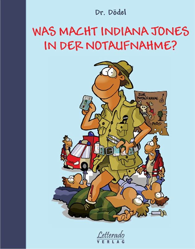 Was macht Indiana Jones in der Notaufnahme?