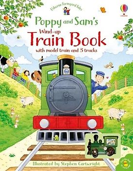 Poppy and Sam's Wind Up Train Book (Farmyard Tales Poppy and Sam): 1