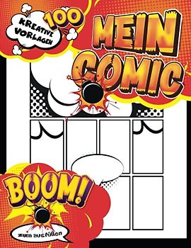 Comicfiguren Zeichnen: 100 Comic-Buch-Vorlagen zum Zeichnen Ihrer eigenen Comics, Anime- oder Manga-Geschichten. A4 groß - Ein tolles Geschenk für Zeichnungsliebhaber