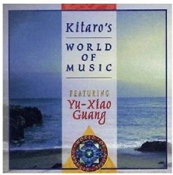 Yu-Xiao Kitaro Feat.Guang - Kitaro'S World of Music