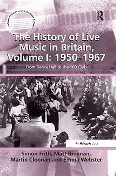 The History of Live Music in Britain, Volume I