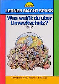 Was weisst du über Umweltschutz?. 4. Klasse