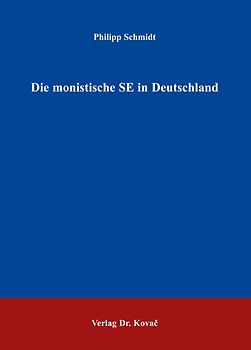 Die monistische SE in Deutschland