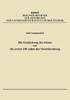 Die Entdeckung des Ozons und die ersten 100 Jahre der Ozonforschung