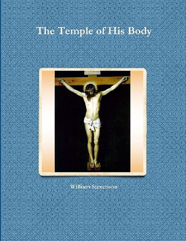 The Temple of His Body