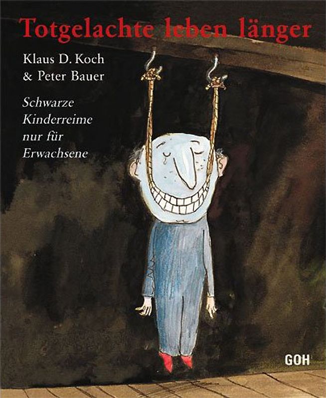 Totgelachte leben länger