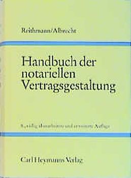 Handbuch der notariellen Vertragsgestaltung