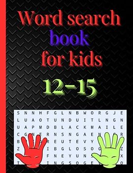 Word search book for kids 12-15: A fun themed word find book for kids over 12 years in large print for easy reading