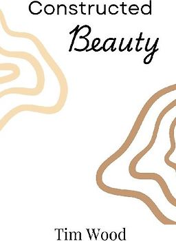 Constructed Beauty