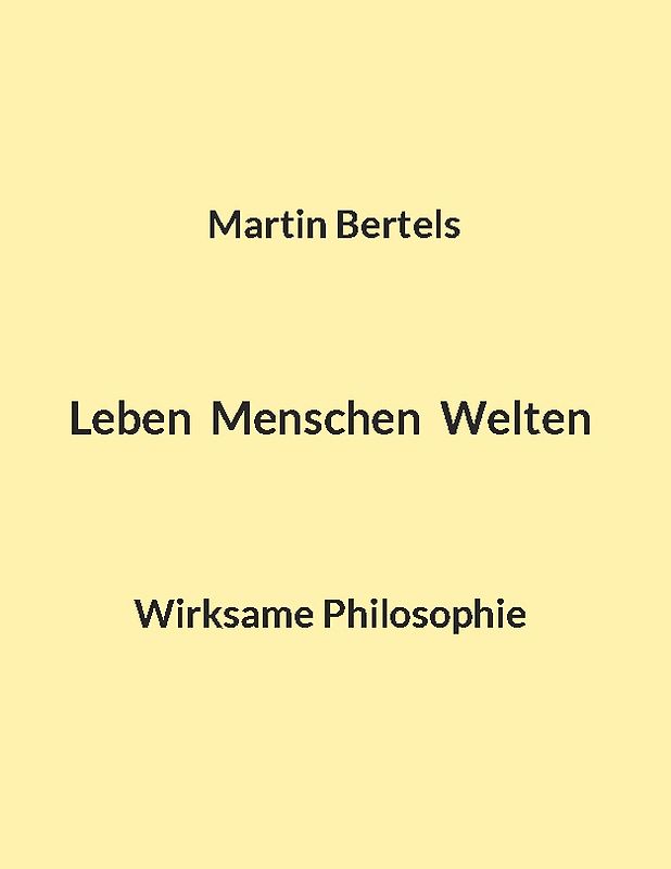 Leben Menschen Welten