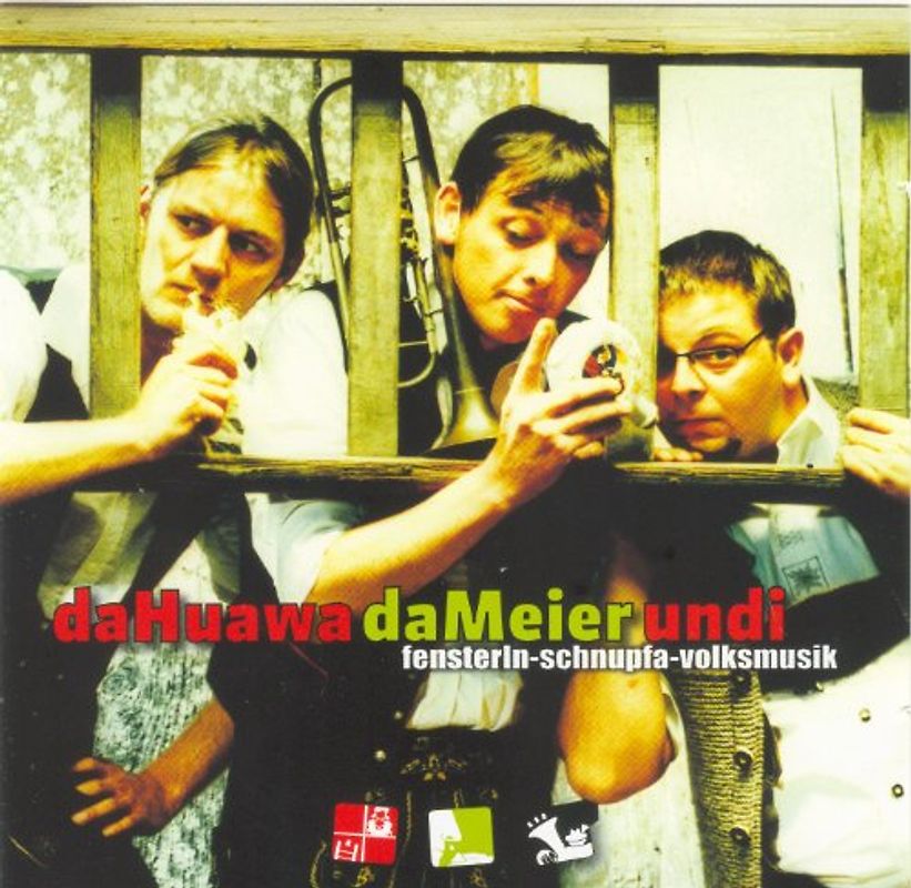 Da Meier und I Da Huawa - Fensterln,Schnupfa,Volksmusik