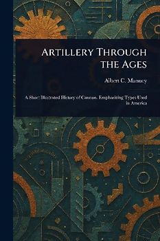 Artillery Through the Ages