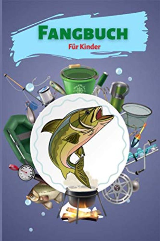 Fangbuch für Kinder: Hübsches Angler Logbuch zum Erfassen der Fänge | Perfekt für kleine Kinder | DIN A5 | 100 Seiten. (Angelbuch für Kinder Band 3)