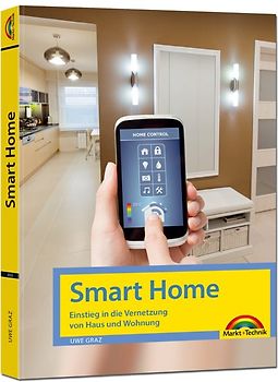 Smart Home – Einstieg in die Vernetzung von Haus und Wohnung