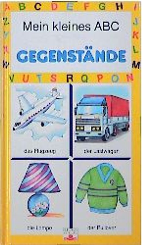 Mein kleines ABC der Gegenstände