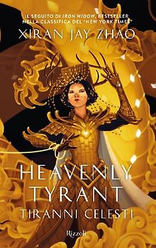 Heavenly Tyrant. Tiranni celesti