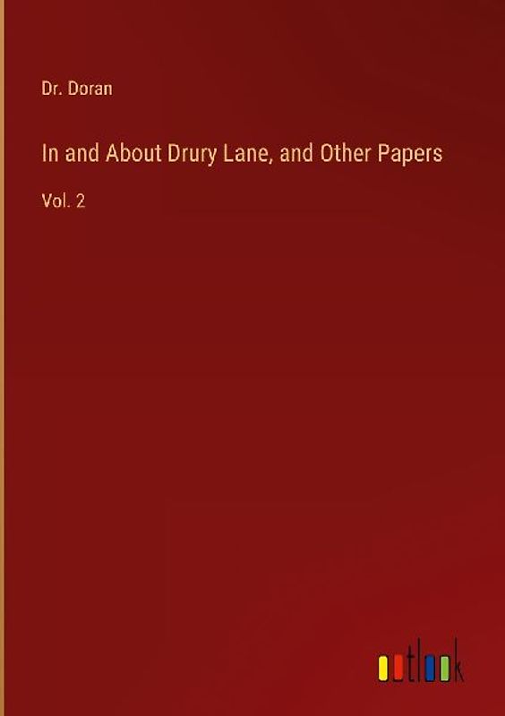 In and About Drury Lane, and Other Papers