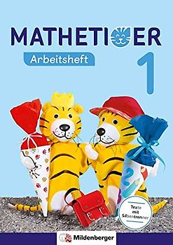 Mathetiger 1 – Arbeitsheft: passend zur Heft- und Buchausgabe (Mathetiger - Neubearbeitung)