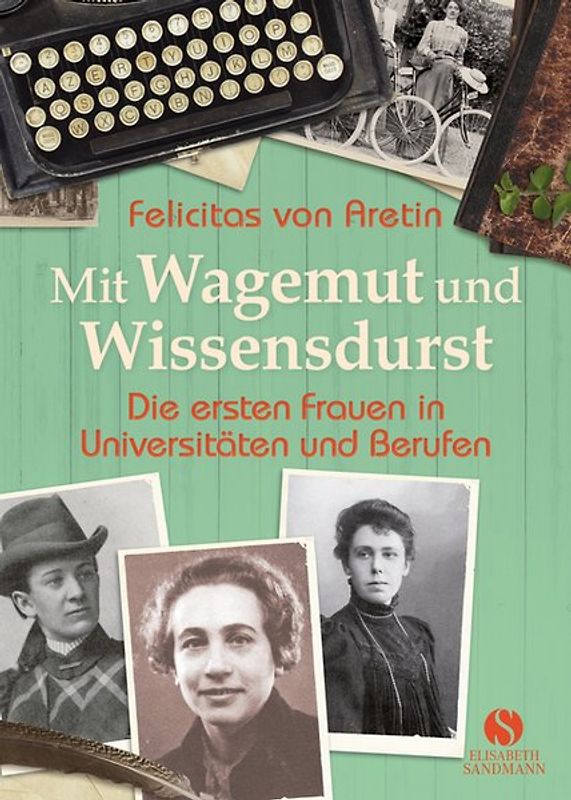 Mit Wagemut und Wissensdurst