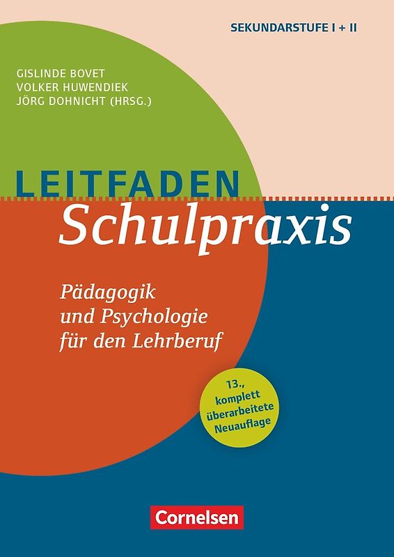 Leitfaden Schulpraxis (13., überarbeitete Neuauflage) - Pädagogik und Psychologie für den Lehrberuf