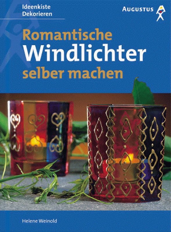 Romantische Windlichter selber machen