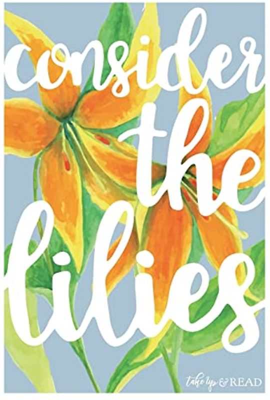 Consider the Lilies