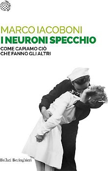 I neuroni specchio. Come capiamo ciò che fanno gli altri