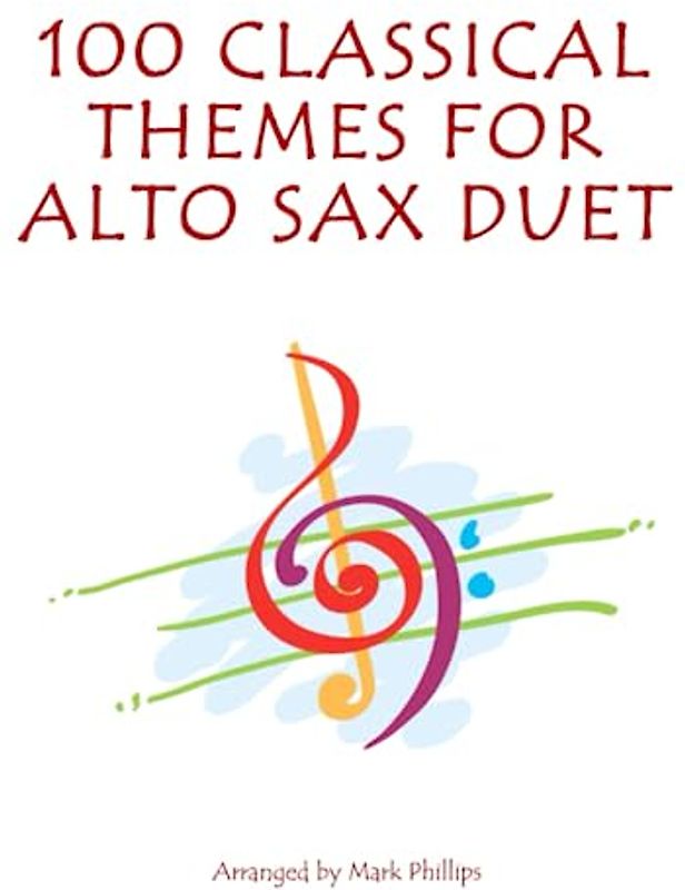 100 Classical Themes for Alto Sax Duet
