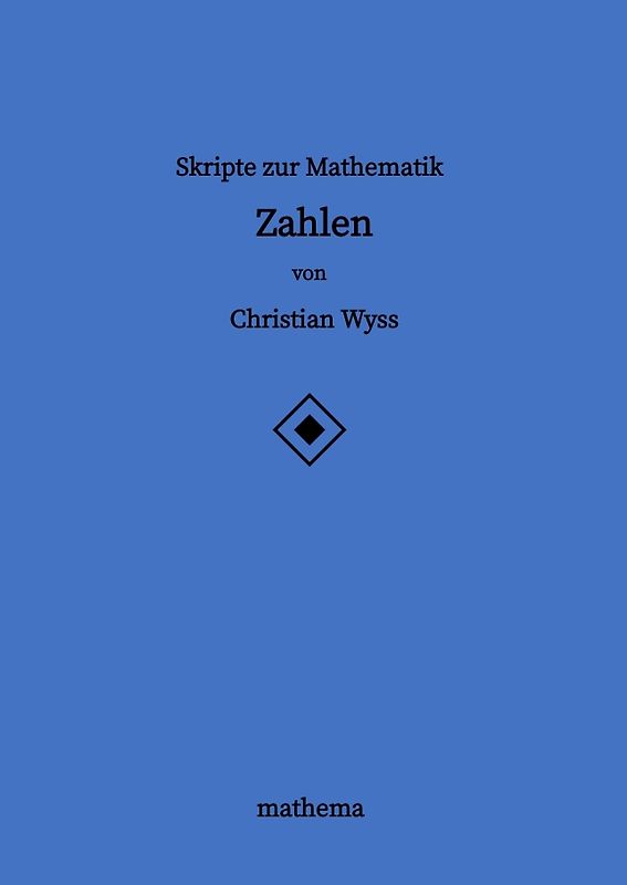Skripte zur Mathematik - Zahlen